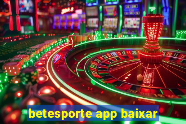 betesporte app baixar