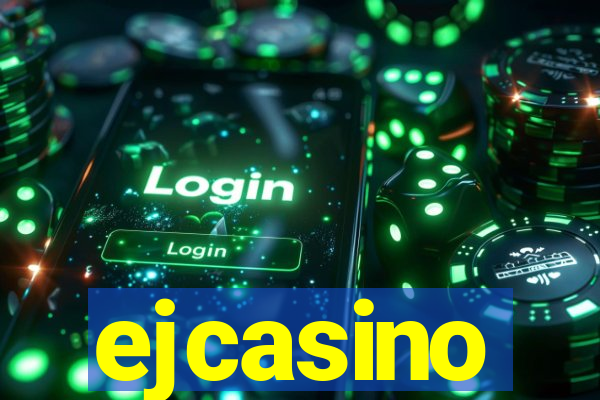ejcasino