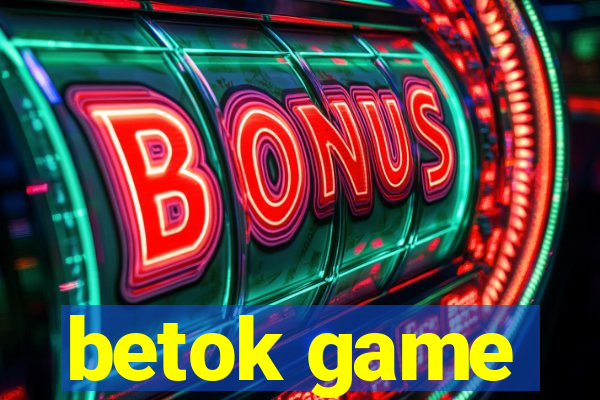 betok game
