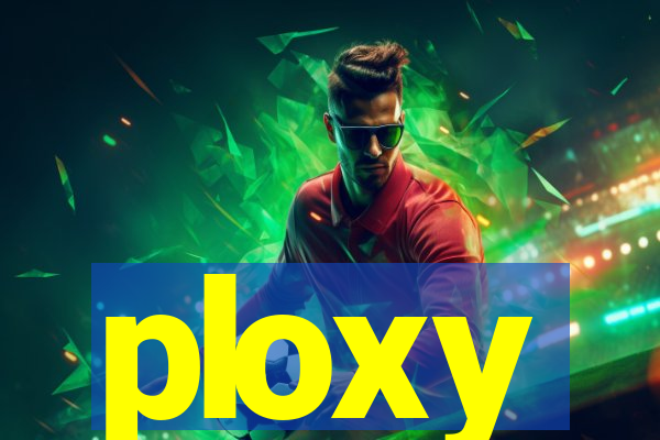 ploxy