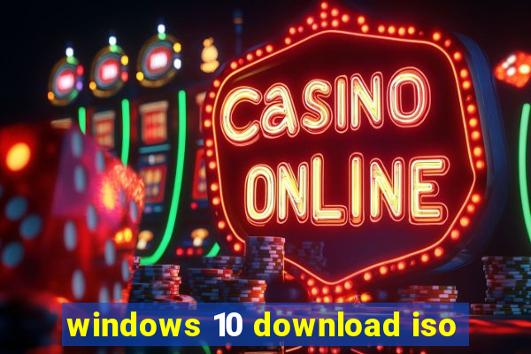 windows 10 download iso