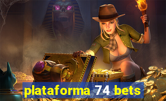 plataforma 74 bets