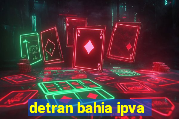 detran bahia ipva