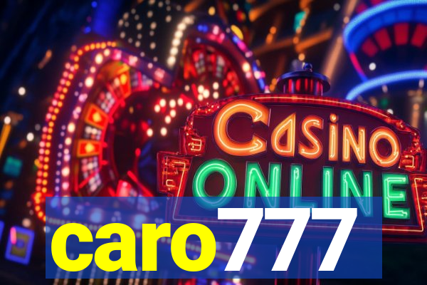 caro777