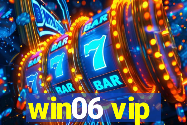 win06 vip