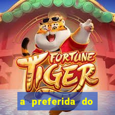 a preferida do terceiro mestre