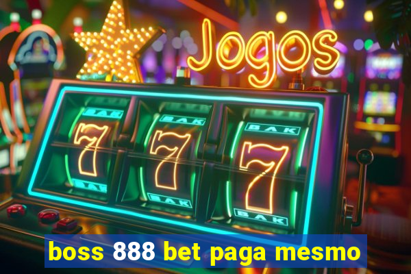 boss 888 bet paga mesmo