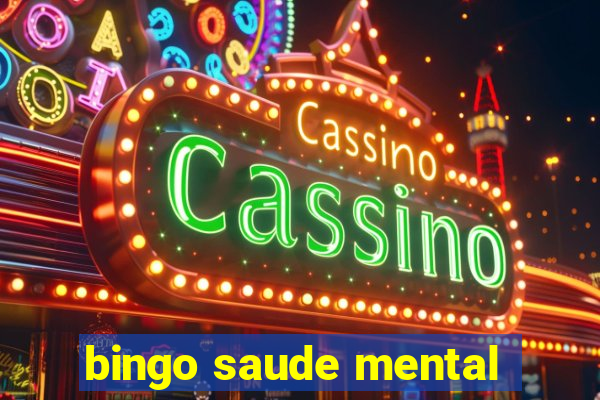 bingo saude mental