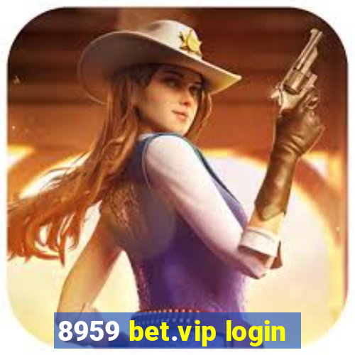 8959 bet.vip login