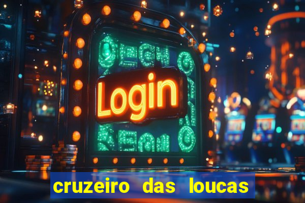 cruzeiro das loucas (2002) torrent