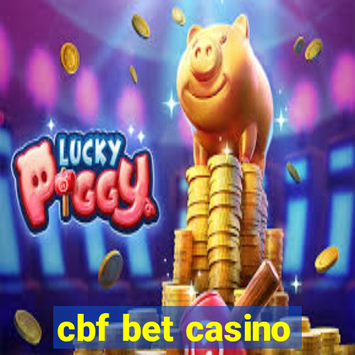 cbf bet casino