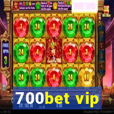 700bet vip