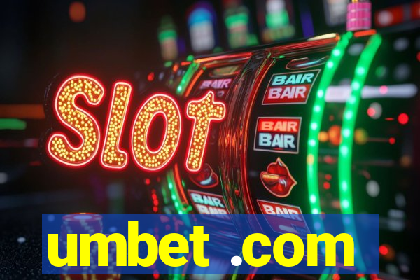 umbet .com
