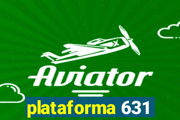 plataforma 631