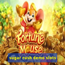 sugar rush demo slots