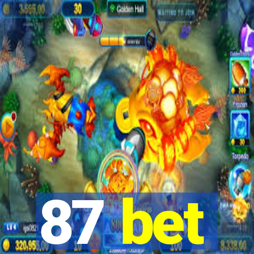 87 bet