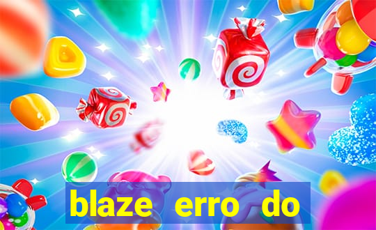 blaze erro do servidor interno