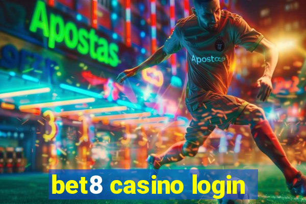 bet8 casino login