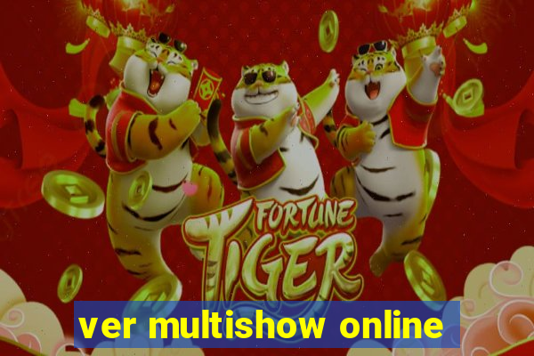 ver multishow online