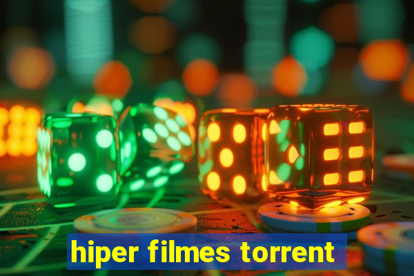 hiper filmes torrent