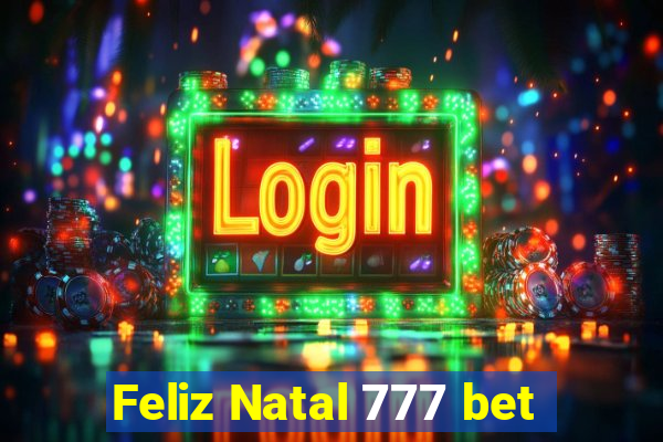 Feliz Natal 777 bet