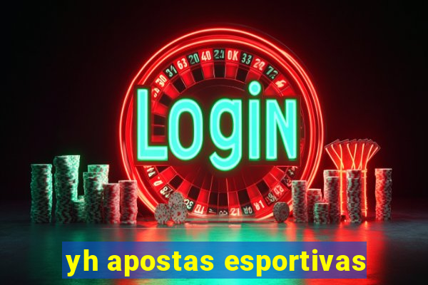 yh apostas esportivas