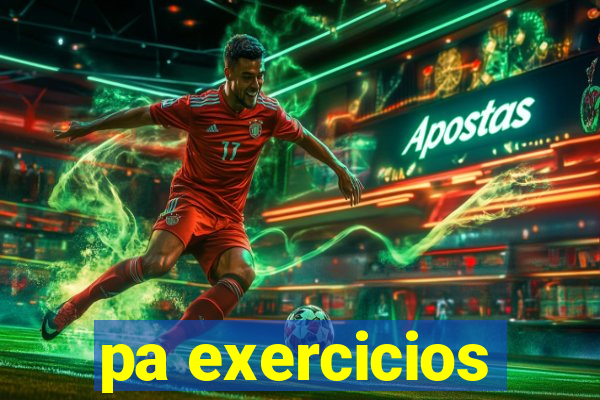 pa exercicios