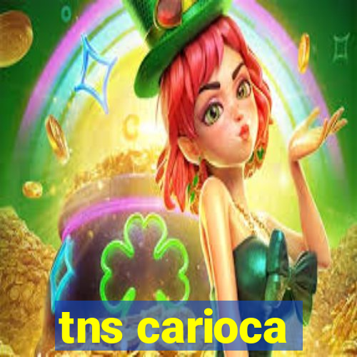 tns carioca