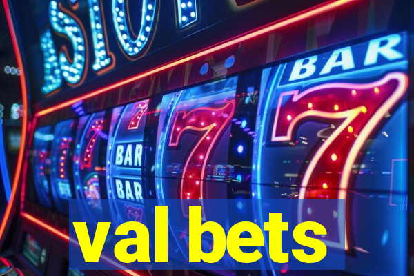 val bets