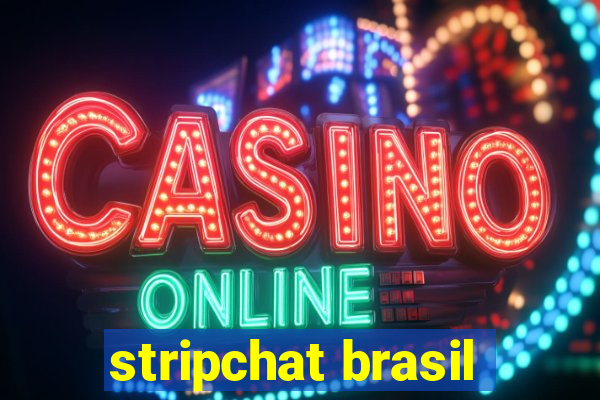 stripchat brasil