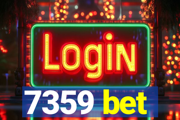 7359 bet