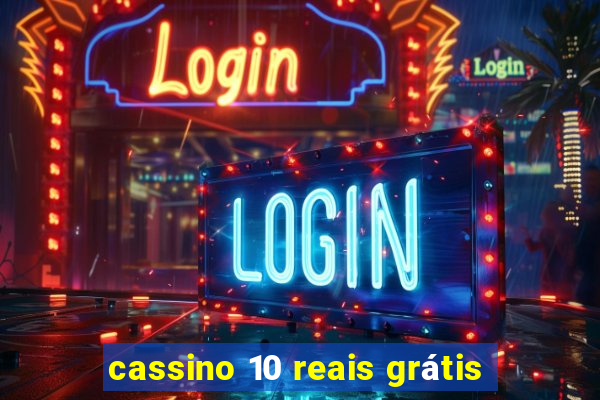 cassino 10 reais grátis