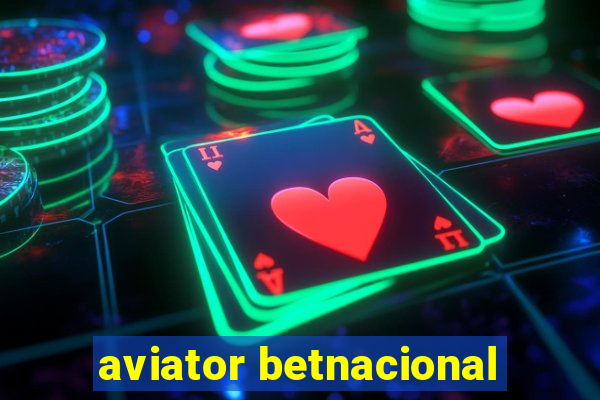 aviator betnacional