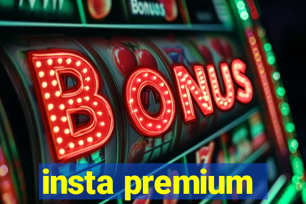 insta premium