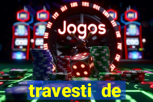travesti de programa de salvador