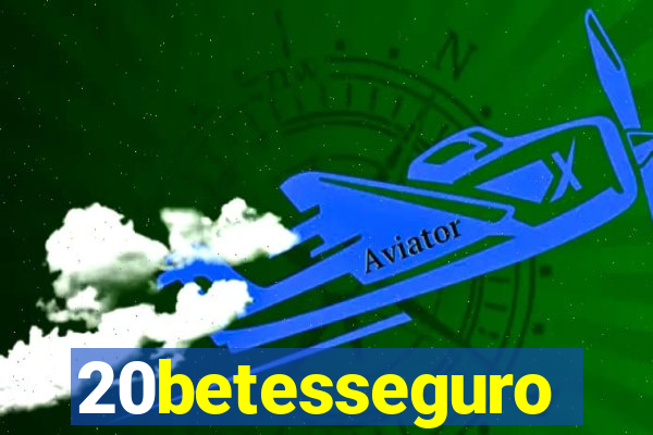 20betesseguro