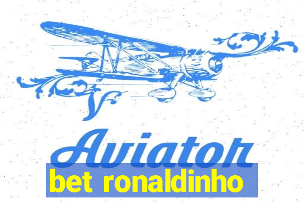 bet ronaldinho