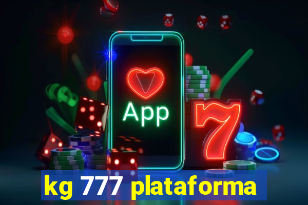 kg 777 plataforma