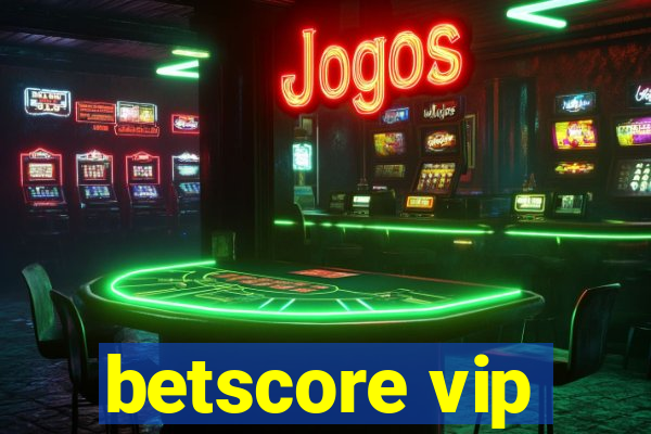 betscore vip