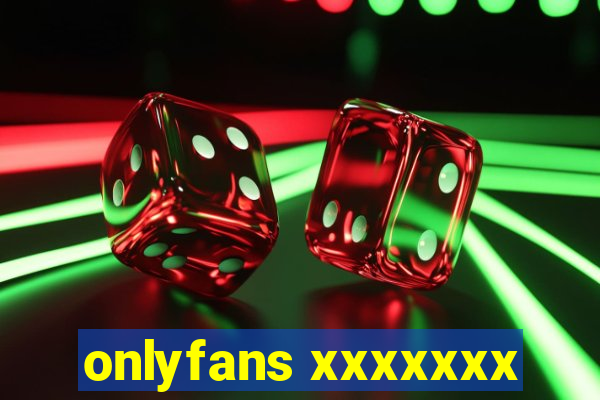 onlyfans xxxxxxx