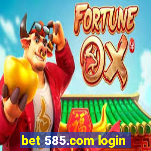bet 585.com login