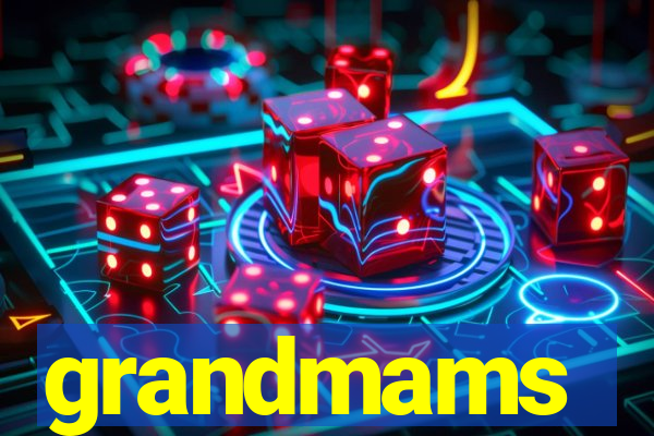 grandmams