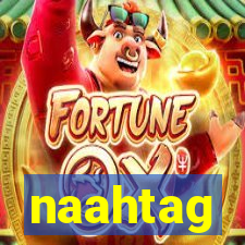 naahtag