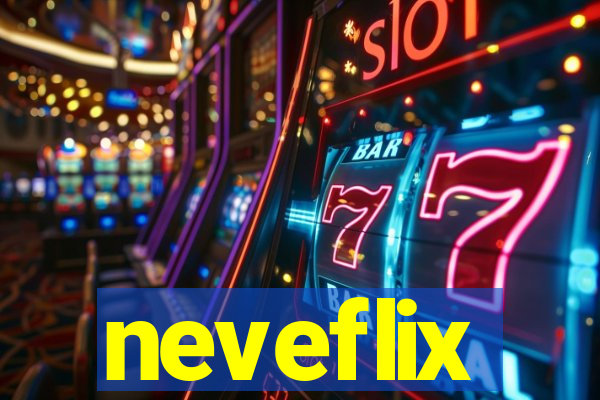 neveflix