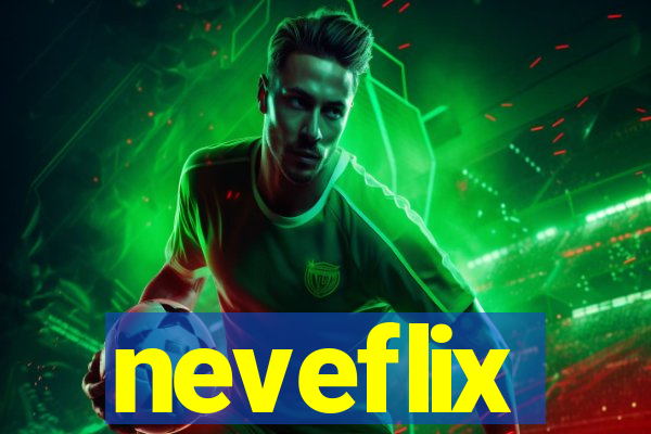 neveflix
