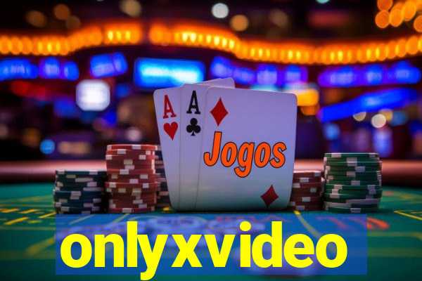 onlyxvideo