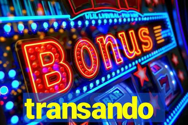 transando
