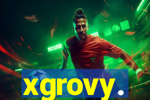 xgrovy.