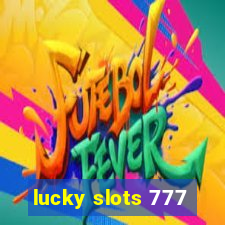 lucky slots 777