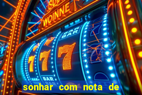 sonhar com nota de 5 reais jogo do bicho